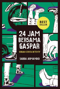 Image of 24 Jam Bersama Gaspar : Sebuah cerita detektif