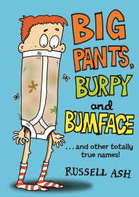 Image of Big Pants, Burpy, and Bumface