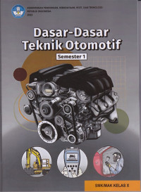 Image of Dasar-Dasar Teknik Otomotif MAK/SMK Kelas X Semester 1