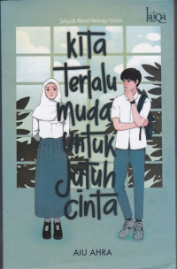 Image of Kita Terlalu Muda Untuk Jatuh Cinta