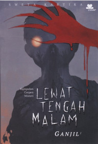 Image of Lewat Tengah Malam - Ganjil: kumpulan cerpen misteri