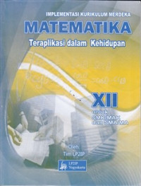 Image of Matematika XII Teraplikasi dalam Kehidupan