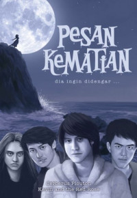Image of Pesan Kematian : Dia Ingin Didengar...