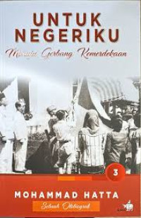 Image of Untuk Negeriku 3: menuju gerbang kemerdekaan